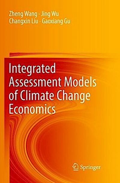 Integrated Assessment Models of Climate Change Economics