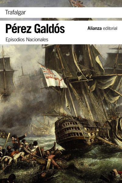 Trafalgar : episodios nacionales 1 : primera serie