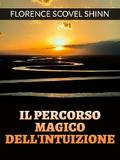 Il percorso magico dell’Intuizione (Tradotto)