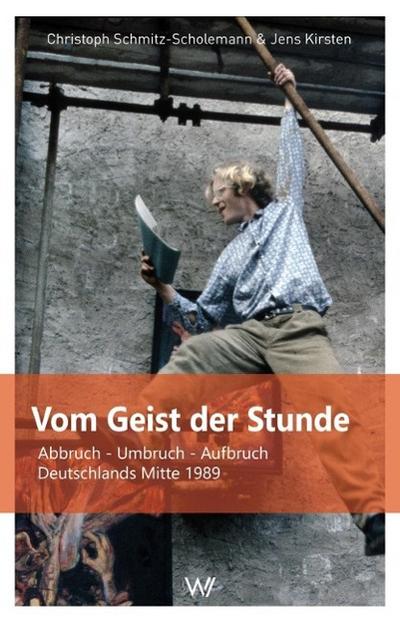 Vom Geist der Stunde