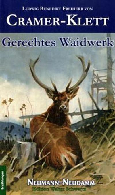 Gerechtes Waidwerk