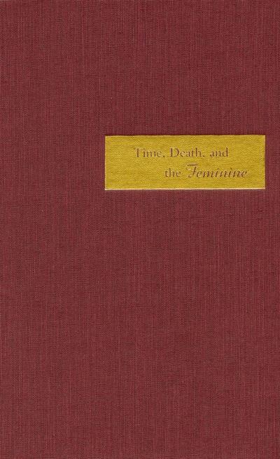 Time, Death, and the Feminine