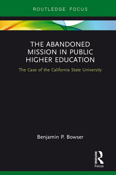The Abandoned Mission in Public Higher Education