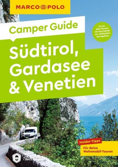 MARCO POLO Camper Guide Südtirol, Gardasee & Venetien