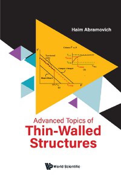 ADVANCED TOPICS OF THIN-WALLED STRUCTURES