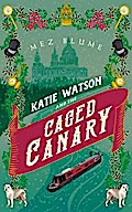 Katie Watson and the Caged Canary