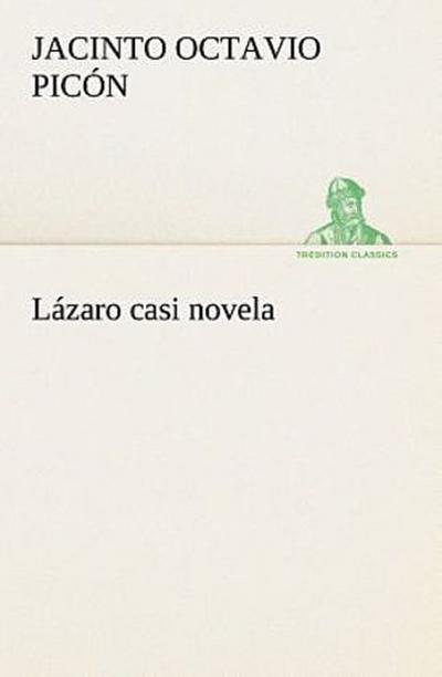 Lázaro casi novela