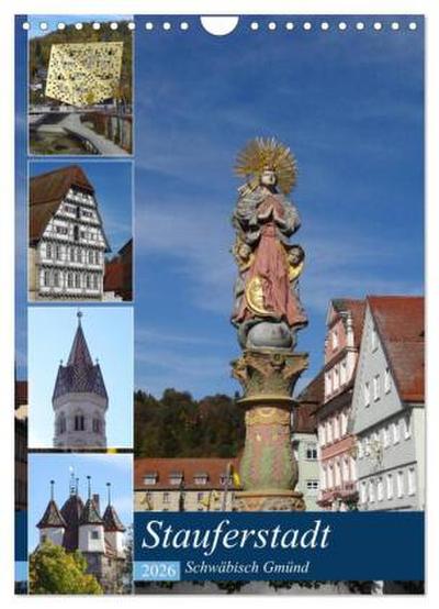 Stauferstadt Schwäbisch Gmünd (Wandkalender 2026 DIN A4 hoch), CALVENDO Monatskalender
