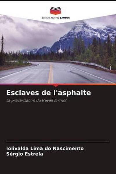 Esclaves de l’asphalte