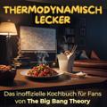 Thermodynamisch lecker