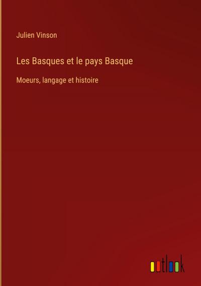 Les Basques et le pays Basque
