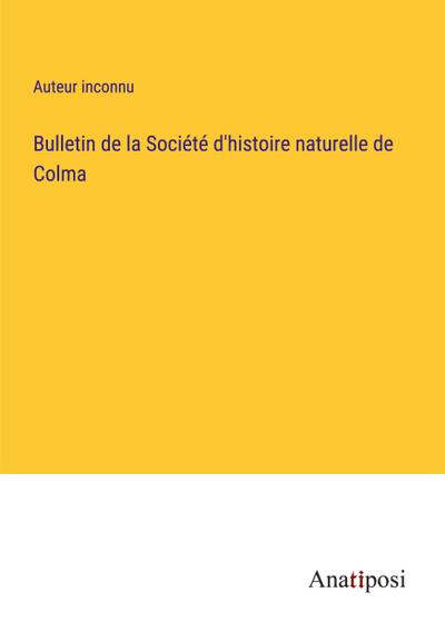 Bulletin de la Société d’histoire naturelle de Colma