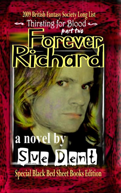Forever Richard Special Black Bed Sheet Books Edition (Thirsting for Blood, #2)