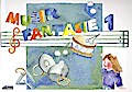 Musik Fantasie - Schülerheft 1
