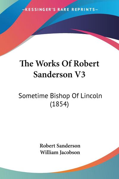 The Works Of Robert Sanderson V3