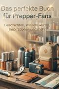 Das perfekte Buch für Prepper-Fans