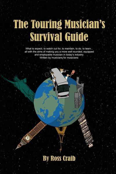 The Touring Musician’s Survival Guide