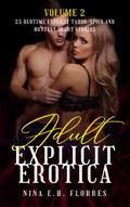 Adult Explicit Erotica - Volume 2