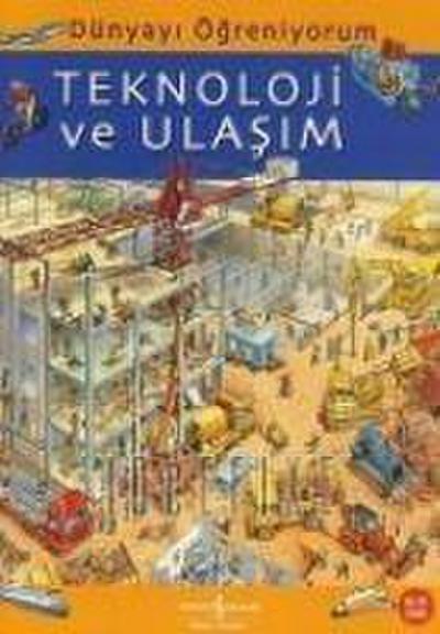 Dünyayi Ögreniyorum Teknoloji ve Ulasim