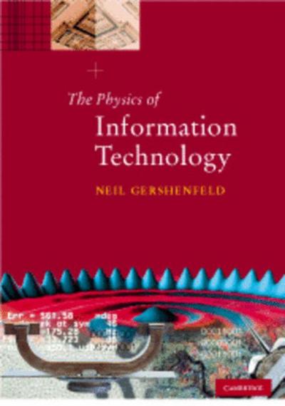 The Physics of Information Technology