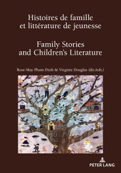 Histoires de famille et litterature de jeunesse / Family Stories and Children’s Literature
