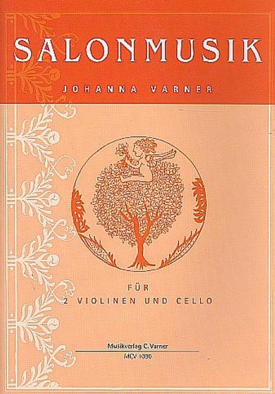 Salonmusikfür 2 Violinen und Violoncello