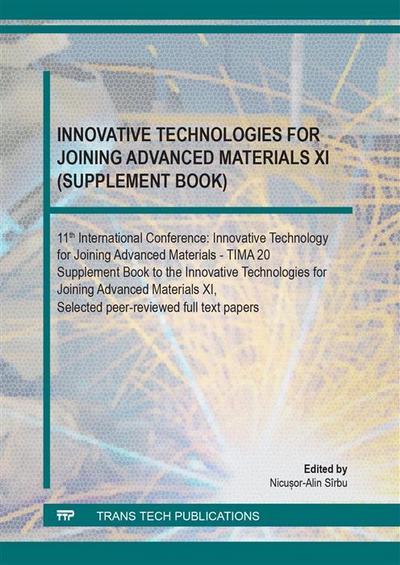 Innovative Technologies for Joining Advanced Materials XI (Supplement Book)