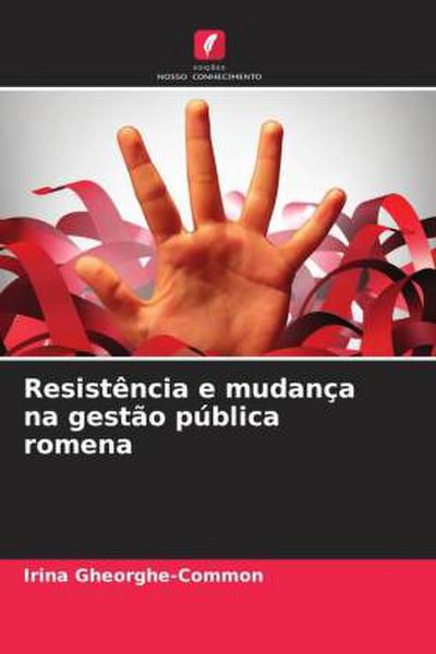 Resistência e mudança na gestão pública romena