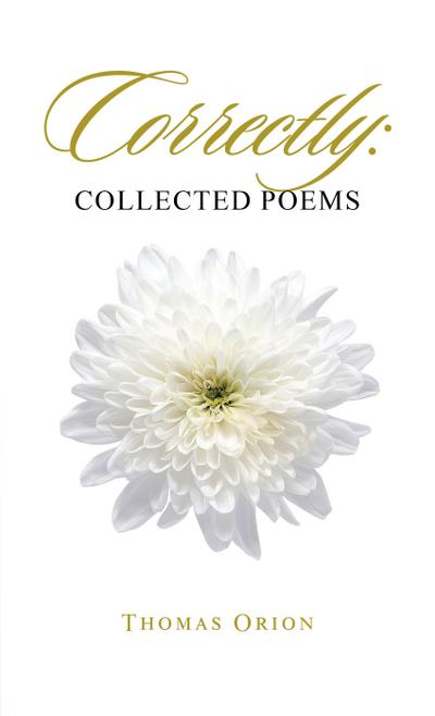Correctly: Collected Poems