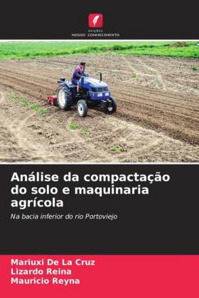 Análise da compactação do solo e maquinaria agrícola