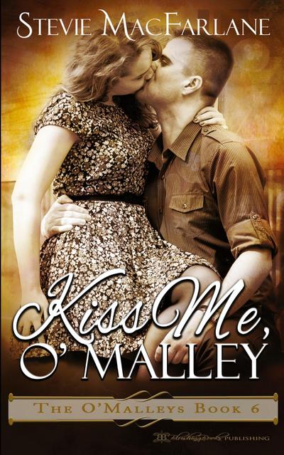 Kiss Me, O’Malley