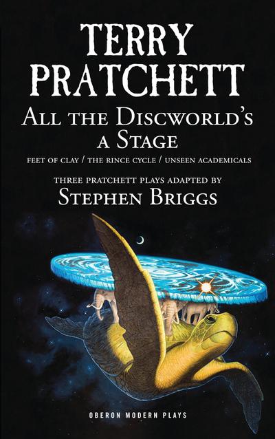 All the Discworld’s a Stage: Volume 1