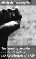 The State of Society in France Before the Revoluti