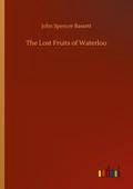 The Lost Fruits of Waterloo