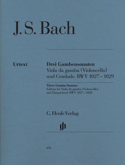 Drei Gambensonaten. Viola da gamba (Violoncello) und Cembalo BWV 1027-1029
