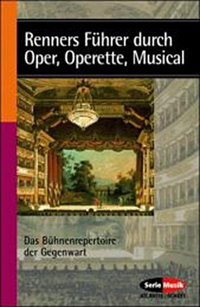 Renners Führer durch Oper, Operette, Musical