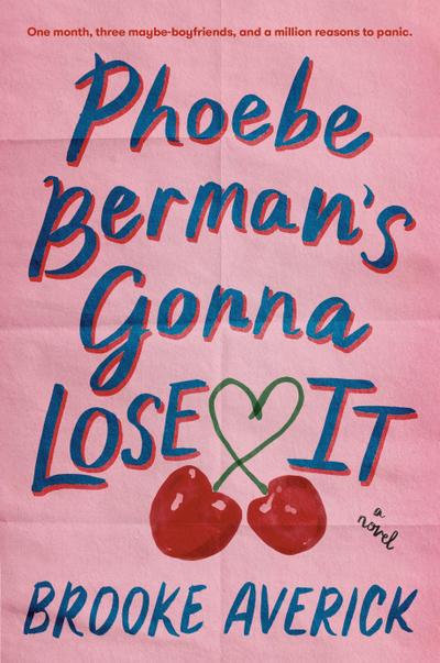 Phoebe Berman’s Gonna Lose It
