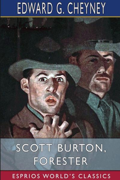 Scott Burton, Forester (Esprios Classics)