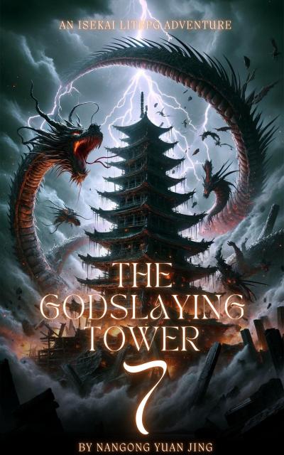 The Godslaying Tower: An Isekai LitRPG Adventure