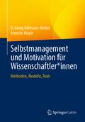 Selbstmanagement und Motivation für Wissenschaftler-innen