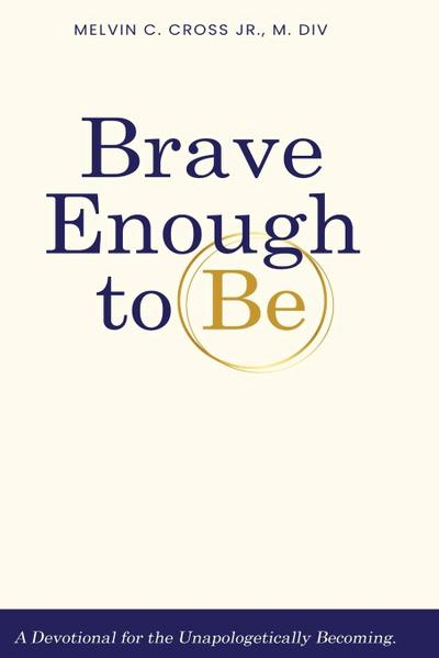 Brave Enough to Be