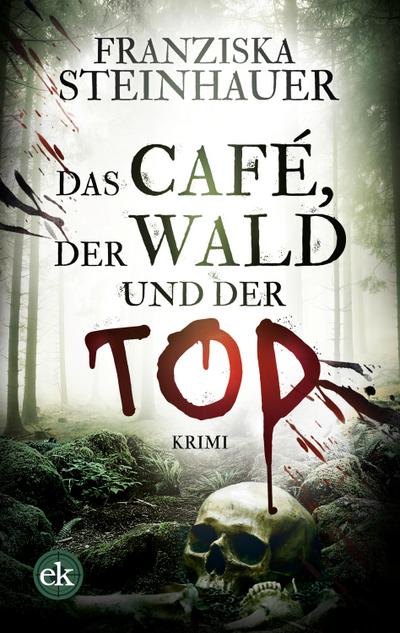 Das Café, der Wald und der Tod