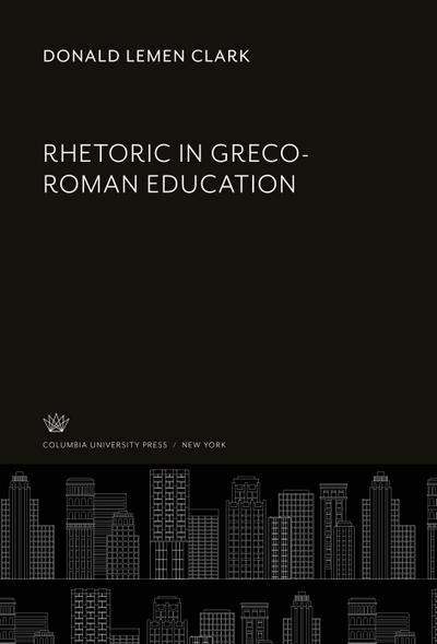 Rhetoric in Greco-Roman Education