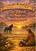 Geschichten aus der Welt der Pferde