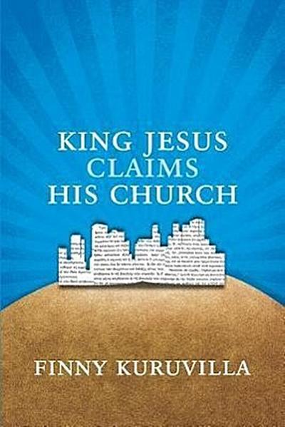 King Jesus Claims His Church