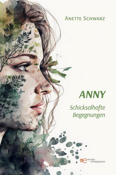 ANNY Schicksalshafte Begegnungen