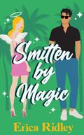Smitten by Magic (Magic & Mayhem, #3)