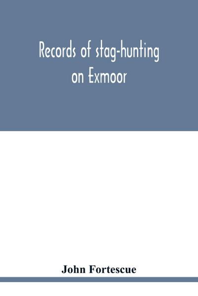 Records of stag-hunting on Exmoor