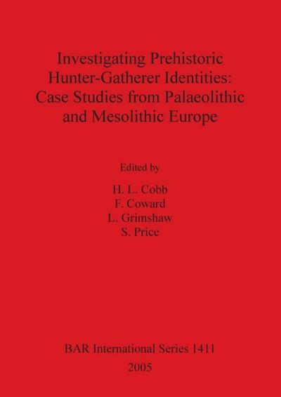 Investigating Prehistoric Hunter-Gatherer Identities
