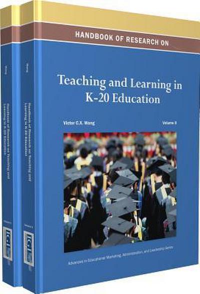 Handbook of Research on Teaching and Learning in K-20 Education